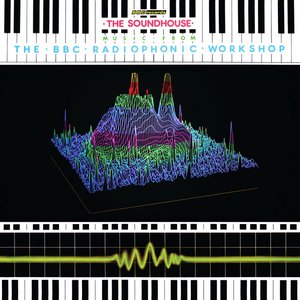BBC Radiophonic Workshop - The Soundhouse