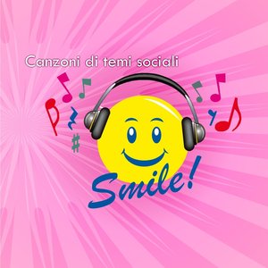 Smile! (Canzoni Di Temi Sociali)