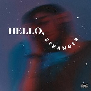 HELLO STRANGER