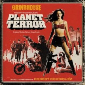 Planet Terror (Original Motion Picture Soundtrack)