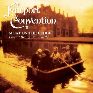 Moat On The Ledge (Live At Broughton Castle)