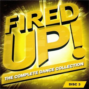Fired Up! - The Complete Dance Collection (Disc 3)