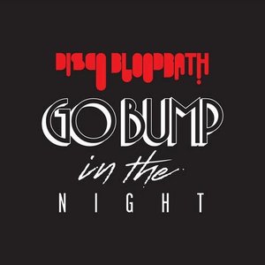 Disco Bloodbath - Go Bump In the Night