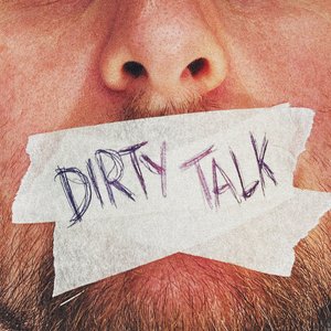 Dirty Talk - Single