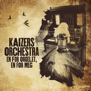 kaizers orchestra discography
