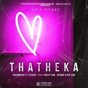 Thatheka Redone (feat. Drizzy Sam, Kaymor & Ohp sage) - Single
