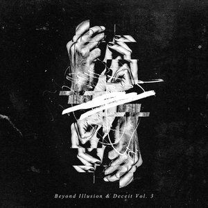 Beyond Illusion & Deceit Vol. 3