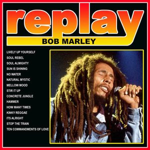Replay: Bob Marley