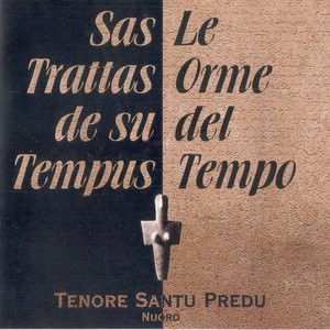 Sas trattas de su tempus: Le orme del tempo