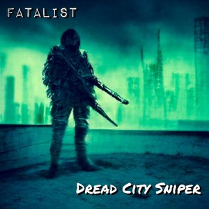 Dread City Sniper