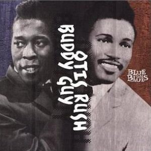 Avatar de Buddy Guy And Otis Rush