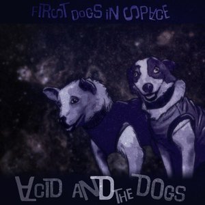 “First Dogs in Space (EP)”的封面