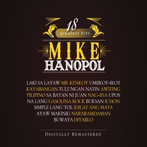 18 greatest hits mike hanopol