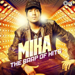 Mika the Baap of Hits