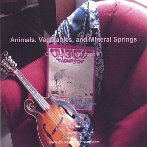 Animals, Vegetables, and Mineral Springs