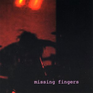 Missing Fingers