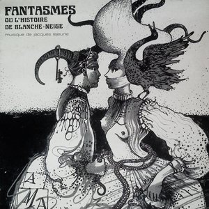 Fantasmes  - ou L'Histoire de Blanche-Neige