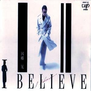 I BELIEVE