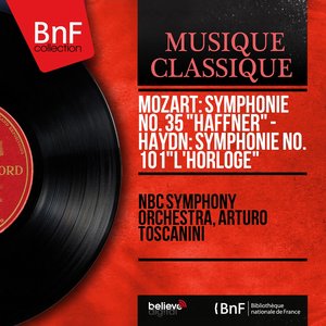 Mozart: Symphonie No. 35 "Haffner" - Haydn: Symphonie No. 101 "L'horloge" (Mono Version)