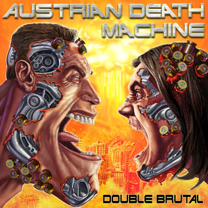 Austrian Death Machine - -07 Hey Cookie Monster, Nothing Is as Brutal as Neaahhh Lyrics - Zortam Music