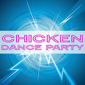 Chicken Dance Party