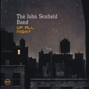 John Scofield - Up All Night - Zortam Music