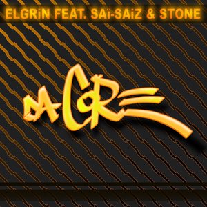 Elgrin feat Saï-saiz & Stone
