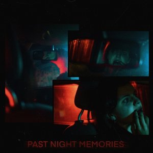 PAST NIGHT MEMORIES