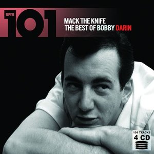 101 - Mack The Knife - The Best Of Bobby Darin