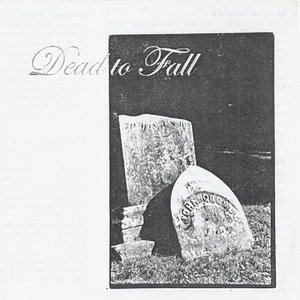 Dead To Fall