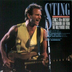 Sting's 40th Birthday Celebration Live From The Hollywood Bowl