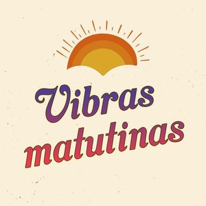 Vibras matutinas