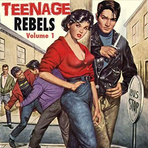 Teenage Rebels, Vol. 1