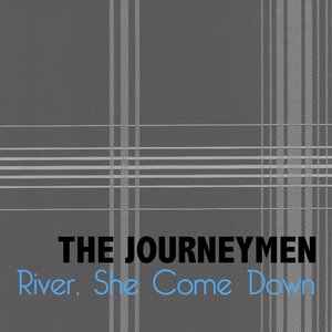 River, She Come Down