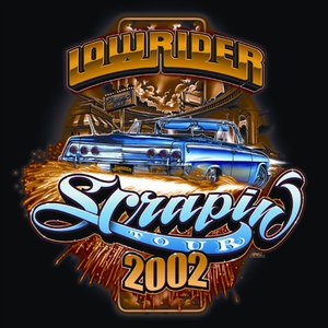 Lowrider Scrapin Tour 2002