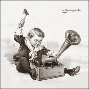 'le Phonographe (demo)' için resim