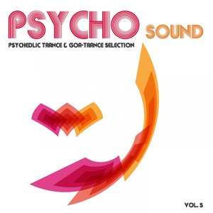 Psycho Sound, Vol. 5 (Psychedelic Trance and Goa Trance Selection)