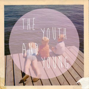 The Youth And Young EP