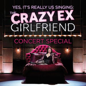 The Crazy Ex-Girlfriend Concert Special (Yes, It's Really Us Singing!)