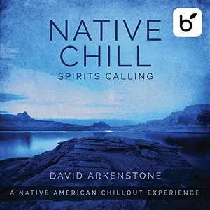 Native Chill Spirits Calling: A Native American Chillout Experience