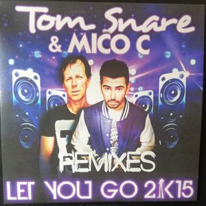 Let You Go 2k15 (The Remixes)