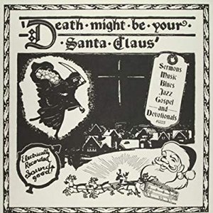 Death Might Be Your Santa Claus