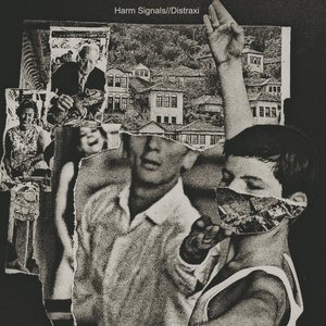 Harm Signals//Distraxi