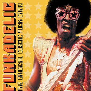 Funkadelic  - The Original Cosmic Funk Crew