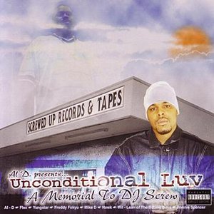 Al-D Presents... Unconditional Luv - A Memorial To DJ Screw