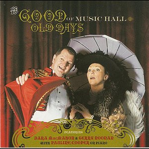 The Good Old Days of Music Hall (feat. Pauline Cooper)