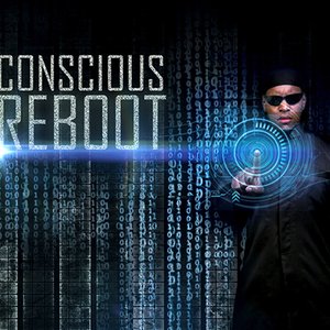 Conscious Reboot