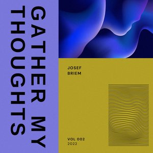 Gather My Thoughts - Single