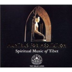 Mantras for meditation : Spiritual music of Tibet