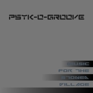 Music for the Stoned Village
